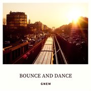 Bounce and dance cover image