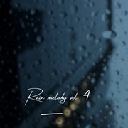 Rain Melody, Vol. 4 cover image