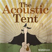 The Acoustic Tent cover image