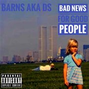 Bad News For Good People cover image