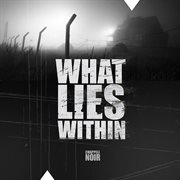 What Lies Within cover image