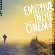 Emotive Indie Cinema cover image