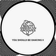 You Should Be Dancing II cover image