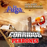 Corridos Perrones cover image