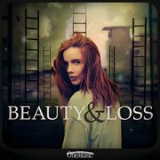 Beauty And Loss cover image