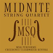 MSQ Performs Creedence Clearwater Revival cover image