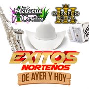 Exitos Norteños de Ayer Y Hoy cover image