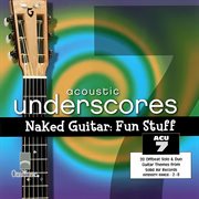 Naked Guitar Series : Fun Stuff cover image