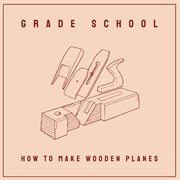 How To Make Wooden Planes cover image