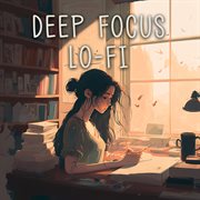 Deep Focus Lo : Fi cover image