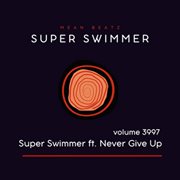 Mean Beatz Super Swimmer, Vol. 3997 cover image