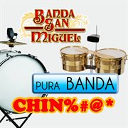 Pura Banda Chin%#@* cover image