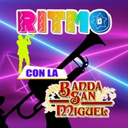 Ritmo Con La Banda San Miguel cover image