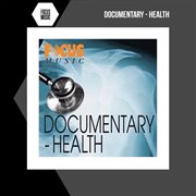 DOCUMENTARY : HEALTH cover image