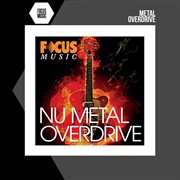 Nu Metal Overdrive cover image