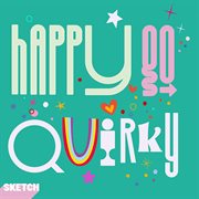 Happy Go Quirky cover image