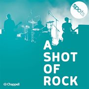 A Shot Of Rock cover image