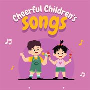 Cheerful Children's Songs cover image