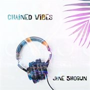 Chained Vibes cover image