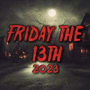 Friday The 13th 2023 cover image