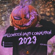 Halloween Party Compilation 2023 cover image