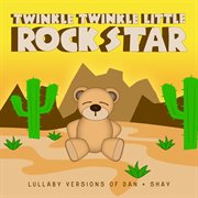 Lullaby Versions of Dan + Shay cover image