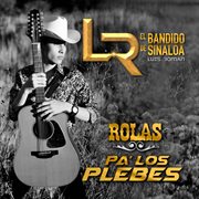 Rolas Pa' Los Plebes cover image