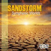 SANDSTORM : Symphonic Worlds cover image