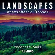 Landscapes Atmospheric Drones cover image