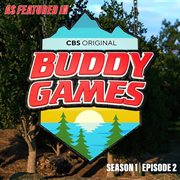 Buddy Games : Season 1  Episode 2. Cornholio cover image
