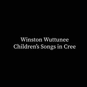 Children's Songs In Cree cover image