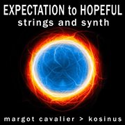 Expectation to Hopeful Strings and Synth cover image