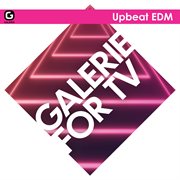 Galerie for TV : Upbeat EDM cover image