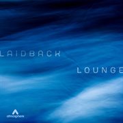 Laidback Lounge cover image