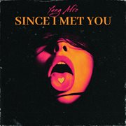 Since I Met You cover image