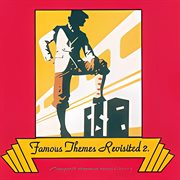 Famous Themes Revisited 2 cover image