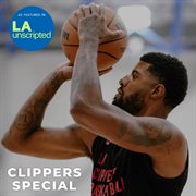 KTLA  LA Unscripted : Los Angeles Clippers cover image