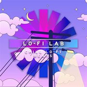 Lo : Fi Lab. Chill Lo. Fi Beats cover image
