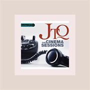 JTQ : The Cinema Sessions cover image