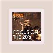 Focus On The 20s cover image