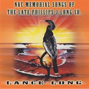 NAC Memorial Songs of the Late Phillips J Long Sr cover image