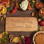 Thanksgiving Dinner Jazz cover image