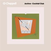 Archive. Cocktail club cover image