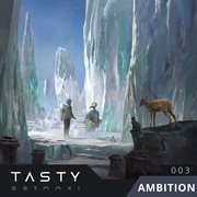 Tasty Album 003 : Ambition cover image