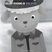 Lullaby Versions of Bob Dylan cover image