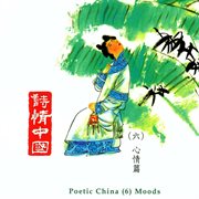 Poetic China 6 : Moods cover image