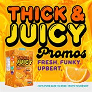 Thick & Juicy Promos cover image