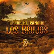 Desde El Rancho Los Brujos cover image