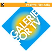 Galerie for TV : Positive Pizzicato cover image