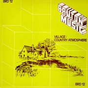 Bruton BRD12 : Village/Country Atmosphere cover image